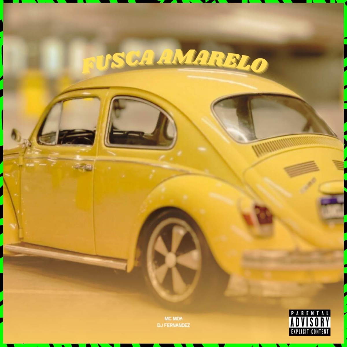 FUSCA AMARELO - Single by DJ Fernandez & mc mdk album cover