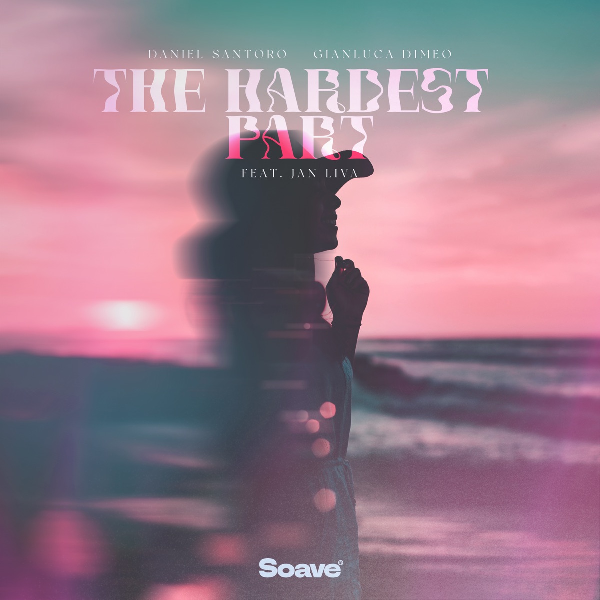 The Hardest Part - Single by Daniel Santoro, Gianluca Dimeo & Jan Liva album cover