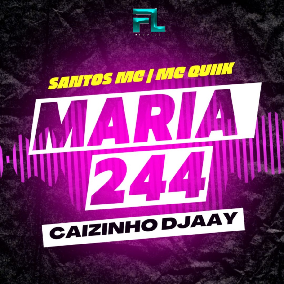 Maria 244 - Single by CAIZINHO DJAAY, Santos mc & MC QUIIK album cover