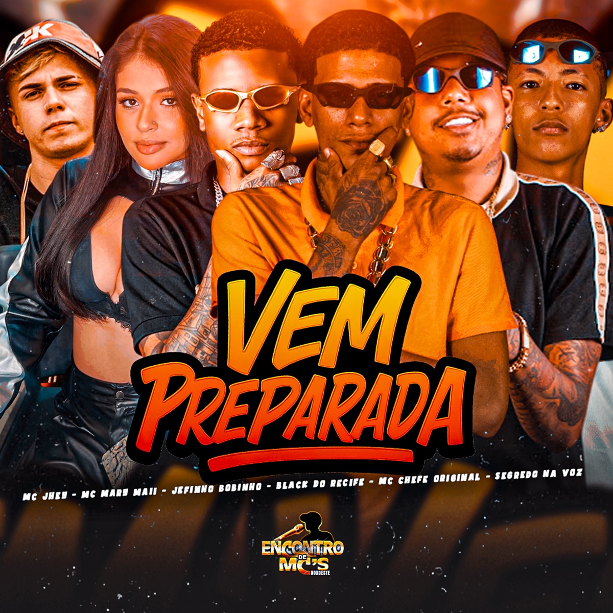 Vem Preparada (feat. Mc Jhey & Mc Mary Maii) - Single by Jefinho Bobinho, Black do Recife, Mc Segredo na Voz & Mc Chefe original album cover