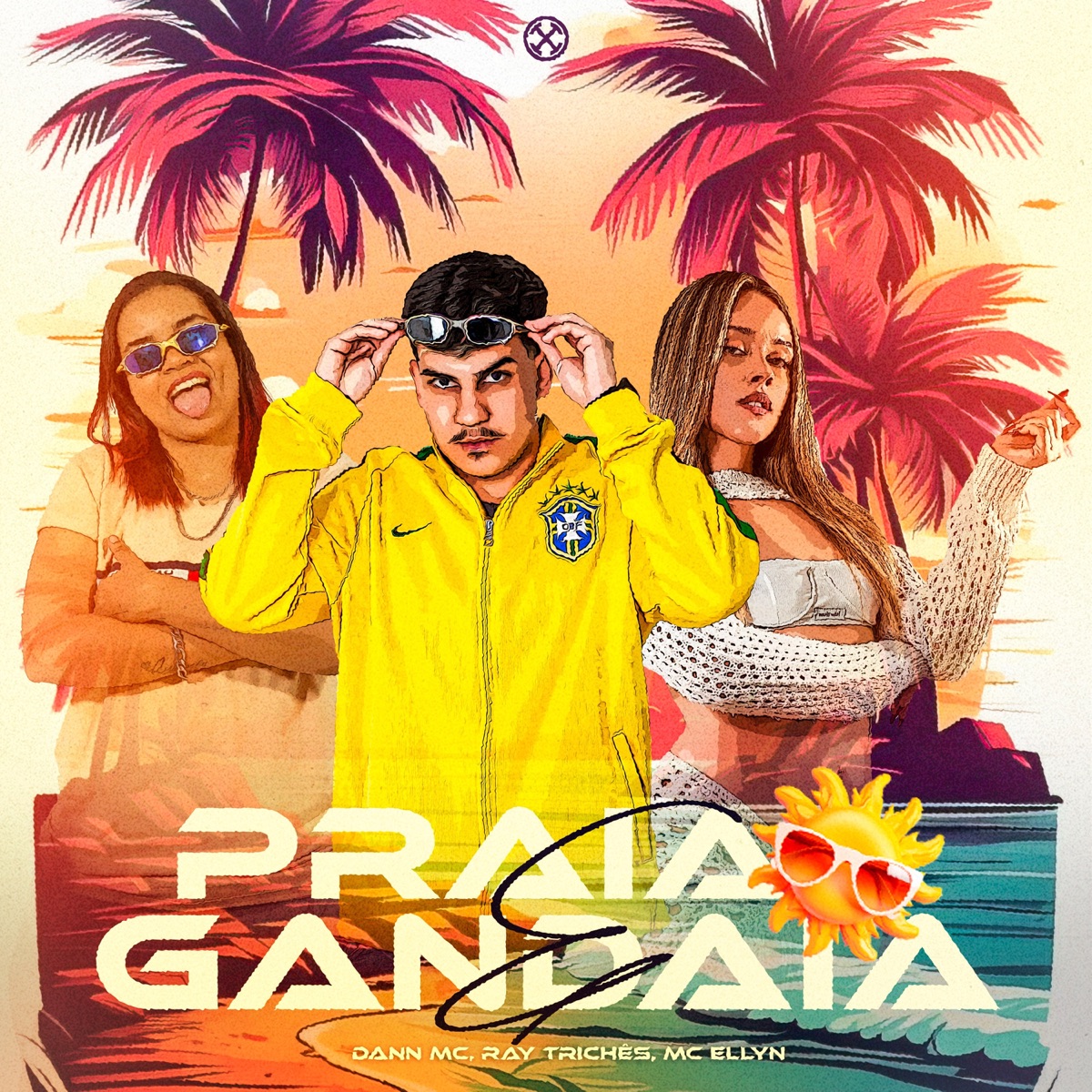 Praia e Gandaia - Single by Dann MC, Ray Trichês & Mc Ellyn album cover