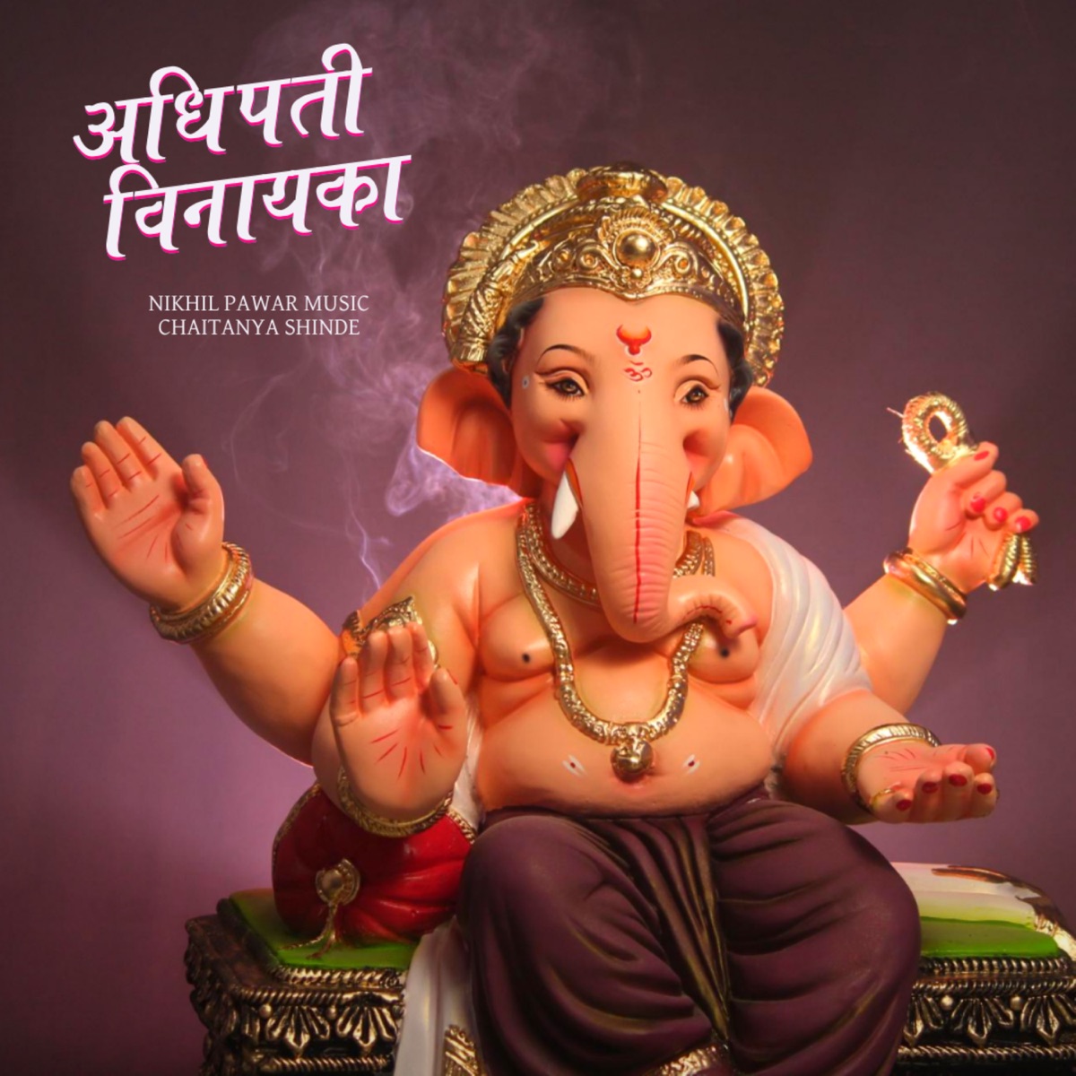 Adhipati Vinayaka - Single by Chaitanya Shinde, Nikhil Pawar Music & Utsavi Panchal album cover