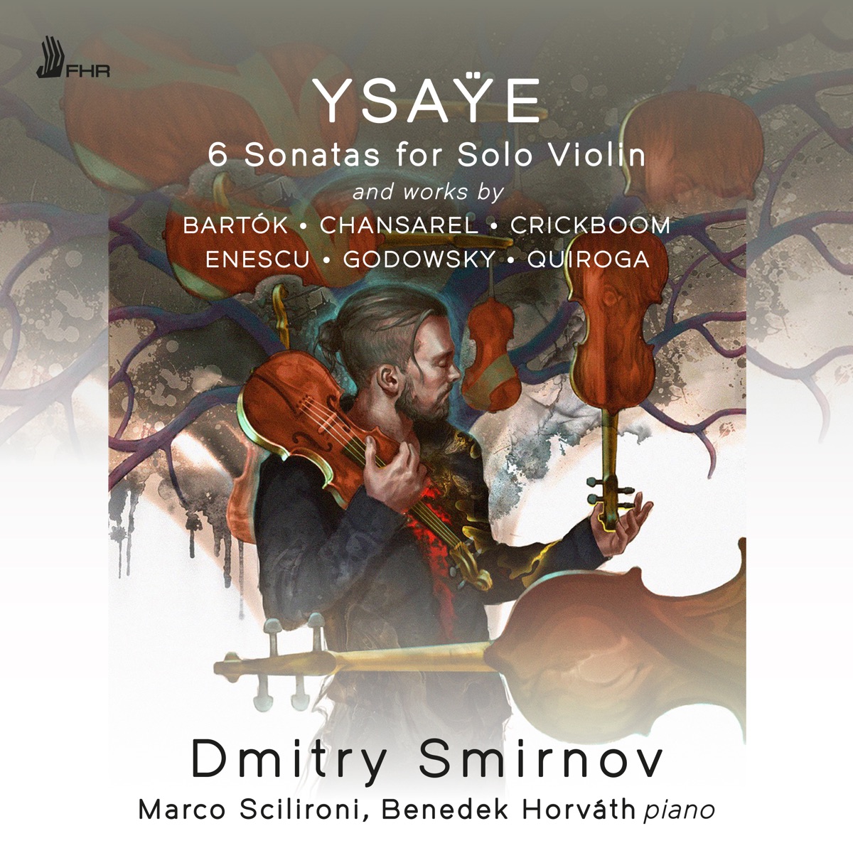 Ysaÿe, Bartók & Others: Violin Works by Dmitry Smirnov, Marco Scilironi & Benedek Horváth album cover