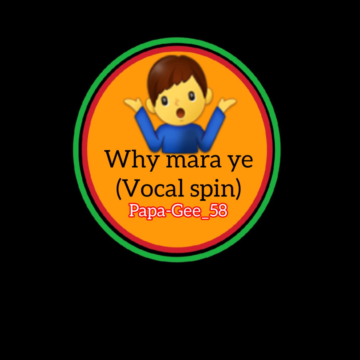 Why mara ye - Single by Papa-Gee_58 album cover