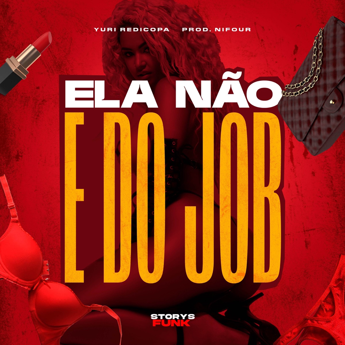 Ela não é do Job - Single by Prod.Nifour, Storys Funk & Yuri Redicopa album cover