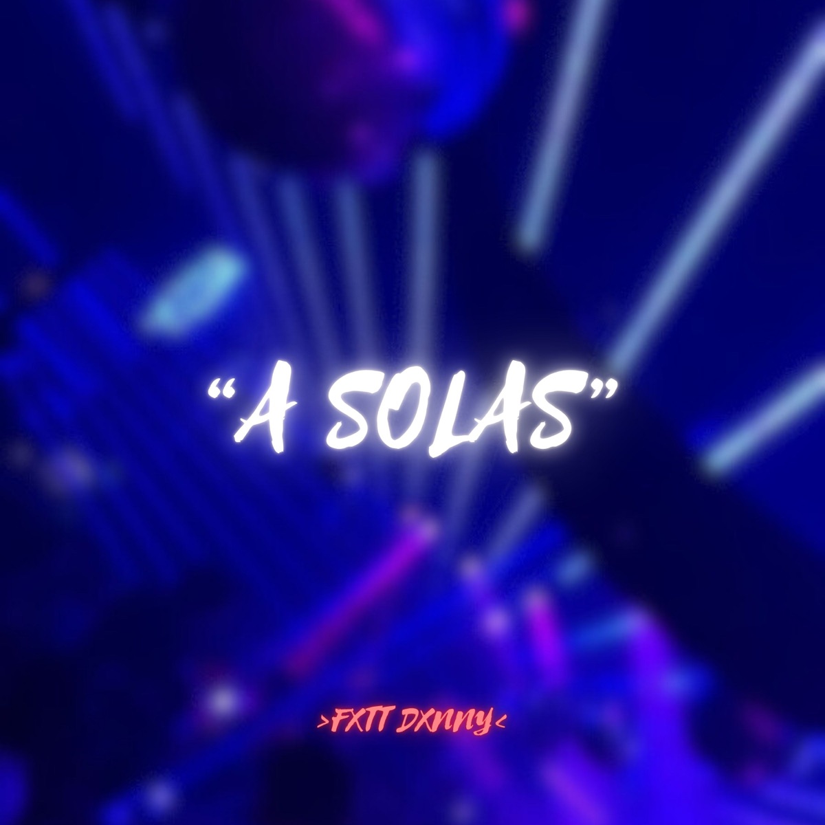 A Solas - Single by Fxtt Dxnny album cover