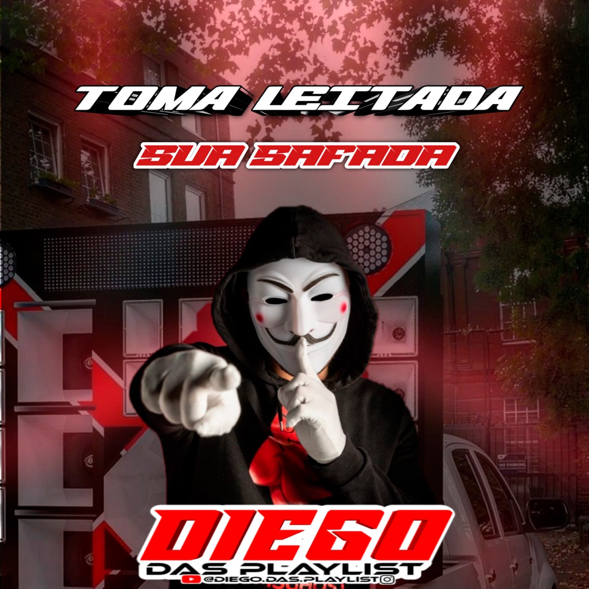 Toma Leitada Sua Safada - Single by DIEGO DAS PLAYLIST album cover