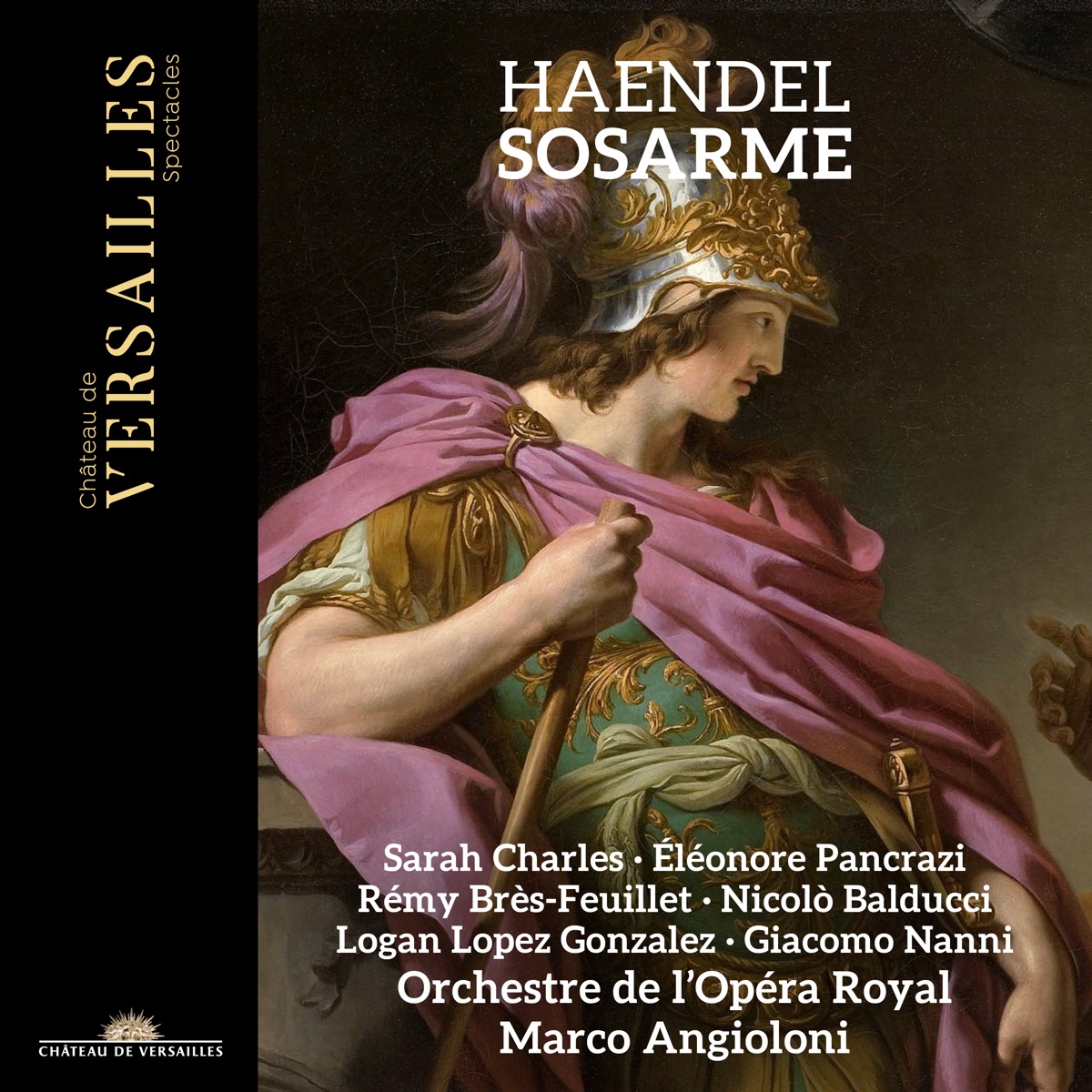 Haendel: Sosarme by Marco Angioloni, Sarah Charles, Éléonore Pancrazi, Rémy Brès-Feuillet, Nicolò Balducci, Logan Lopez Gonzalez, Giacomo Nanni & Orchestre de l'Opéra Royal album cover