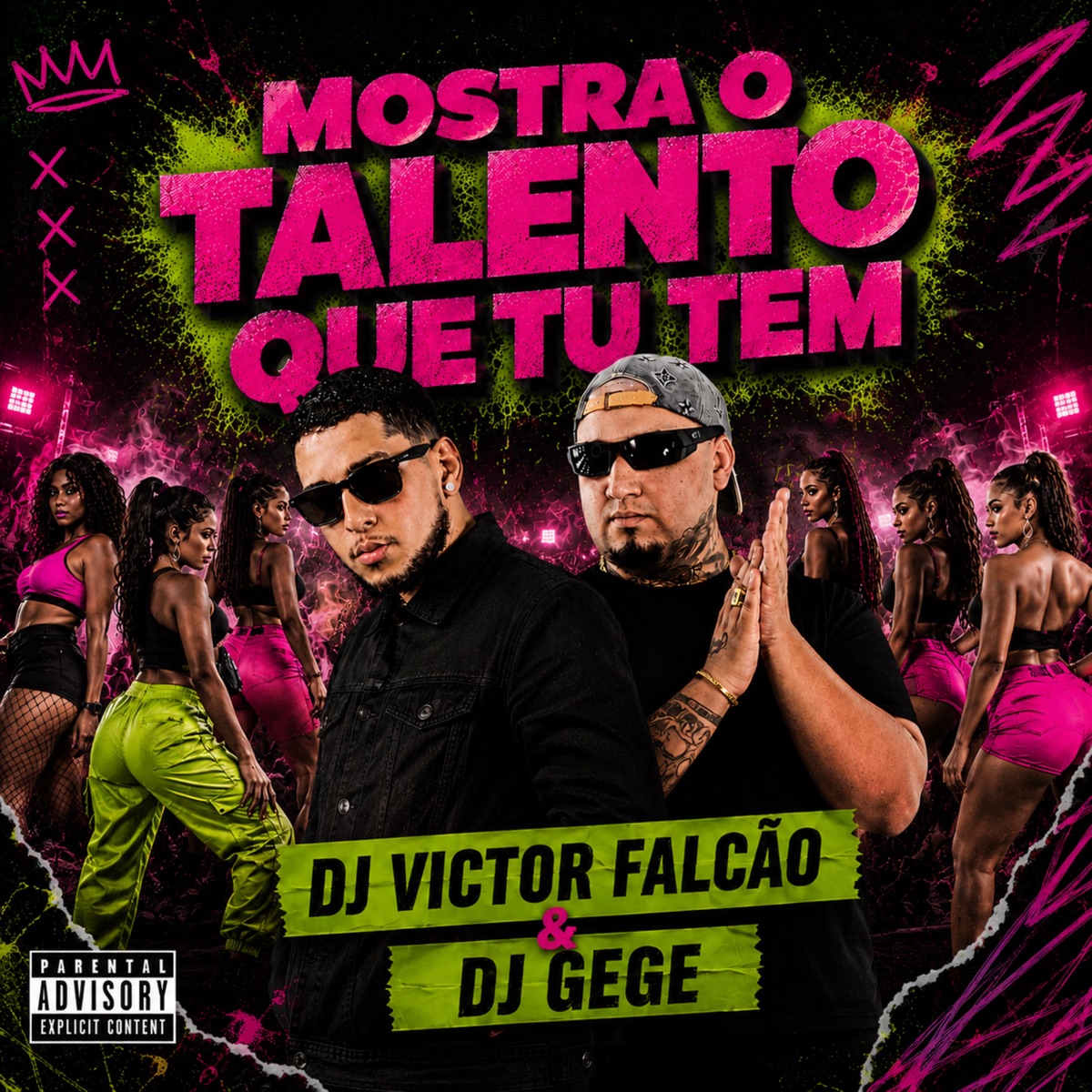 Mostra o Talento que Tu Tem - Single by DJ Victor Falcão & DJ Gege album cover