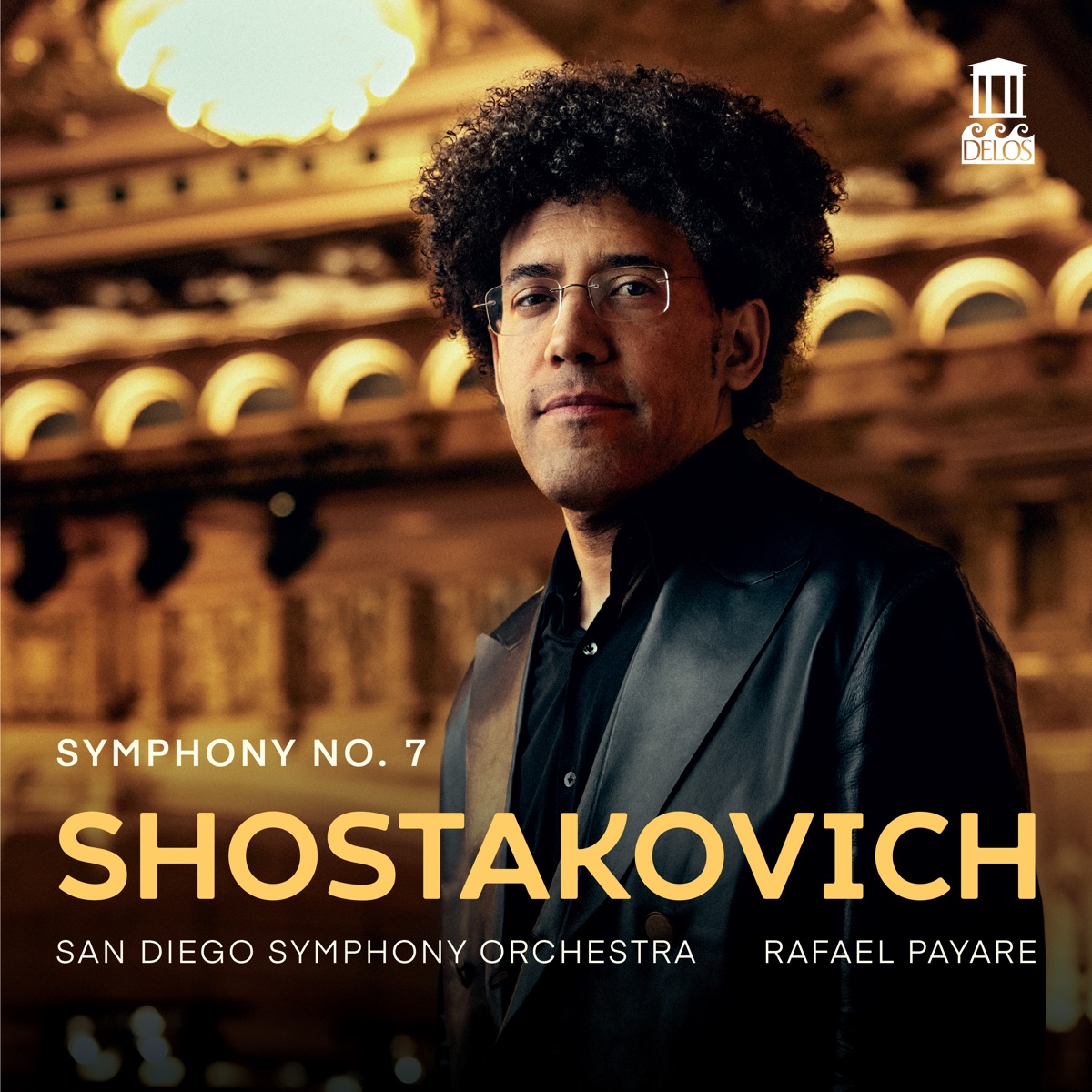 Shostakovich: Symphony No. 7 (Live) by San Diego Symphony Orchestra & Rafael Payare album cover