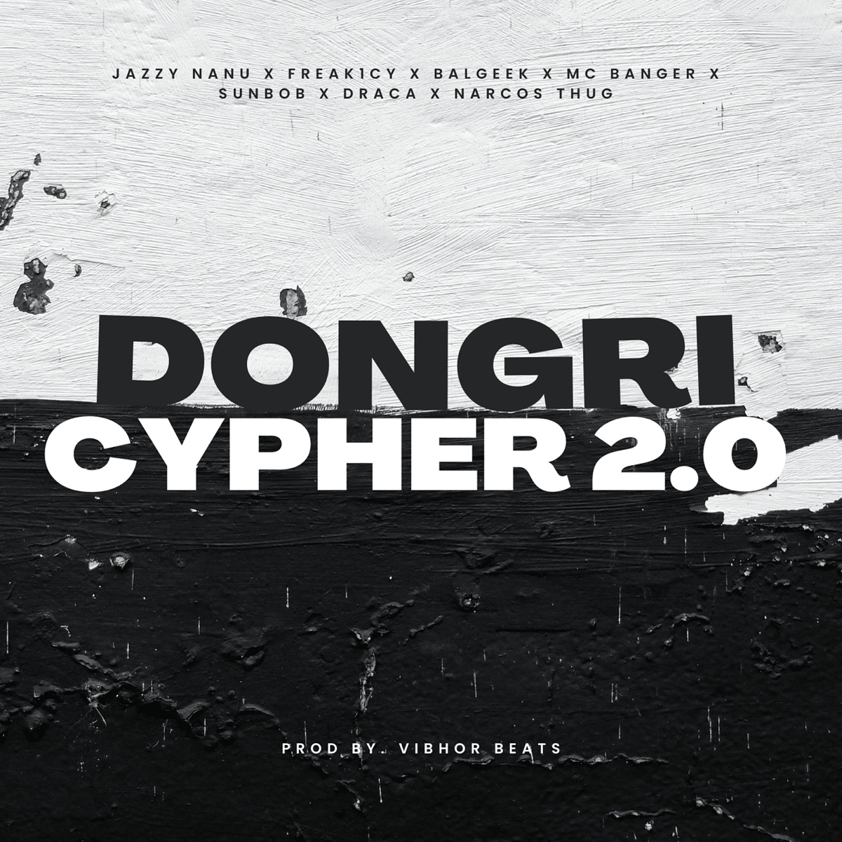 Dongri Cypher 2.0 (feat. Freak1cy, Balgeek, MC Banger, Sun Bob, Draca & NARCOS THUG) - Single by JAZZY NANU album cover