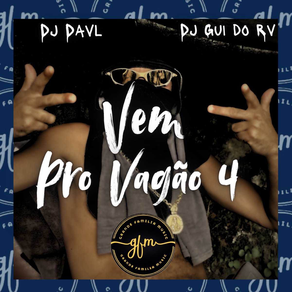 Vem Pro Vagão 4 - Single by MC Robinho GF, DJ DAVL & DJ Gui do RV album cover