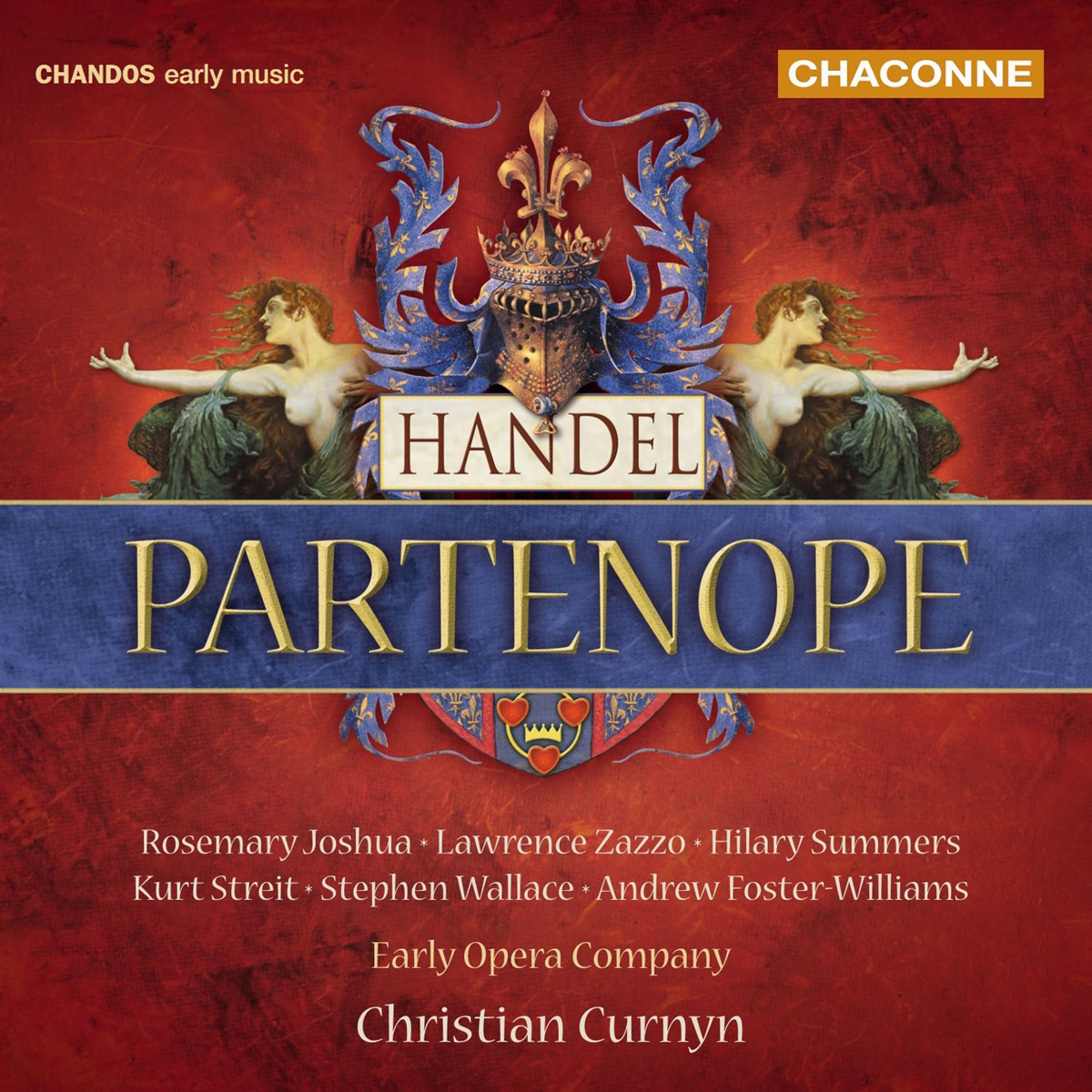 Handel: Partenope, HWV 27 by Christian Curnyn, Early Opera Company, Rosemary Joshua, Kurt Streit, Stephen Wallace, Andrew Foster-Williams, Hilary Summers & Lawrence Zazzo album cover