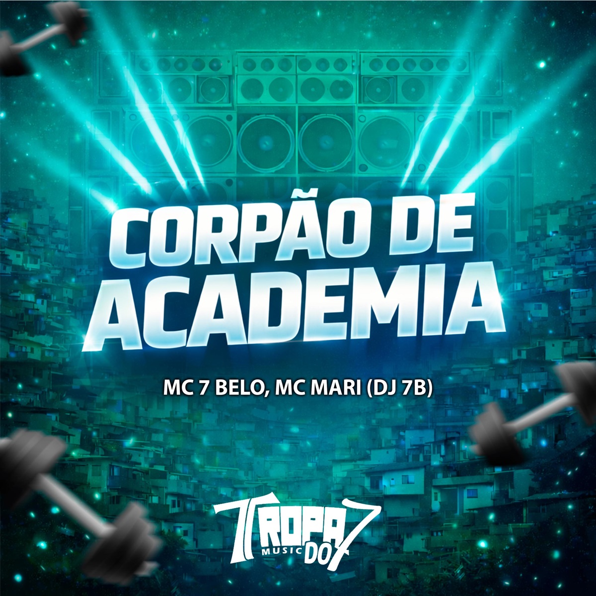 Corpão de Academia (feat. MC Mari) - Single by Mc 7 Belo & DJ 7B album cover
