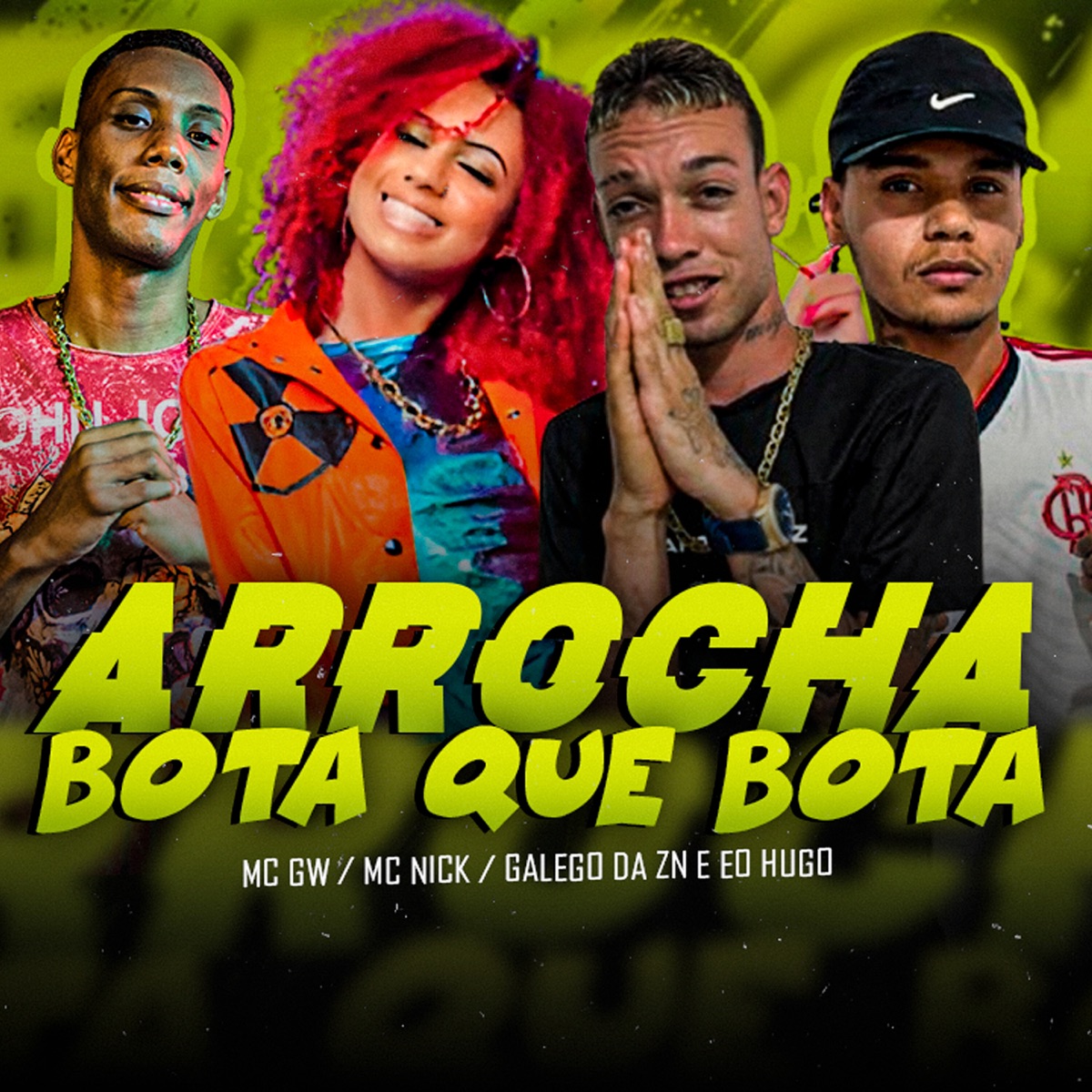 Arrocha Bota Que Bota (feat. Peso Produtora) - Single by Galego da Zn e Eo Hugo, Mc Gw & Mc Nick album cover