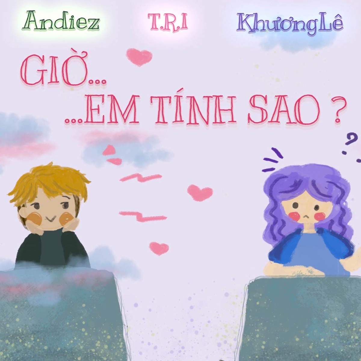 Giờ Em Tính Sao? - Single by Andiez, Khương Lê & T.R.I album cover