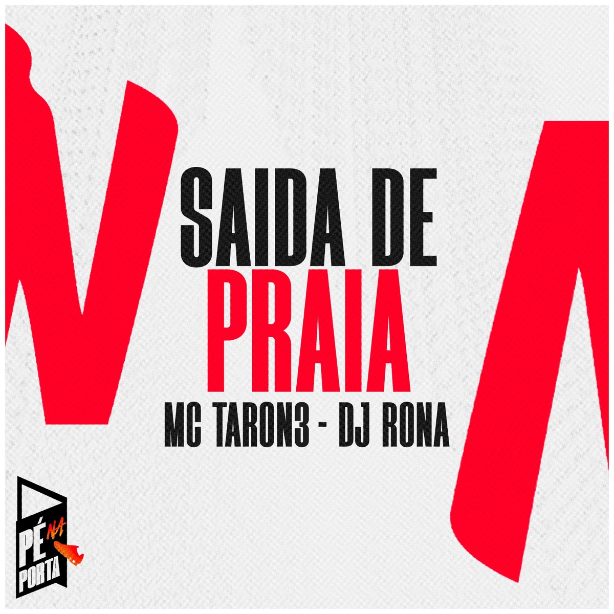Saída De Praia - Single by MC Taron3 & Dj Rona album cover