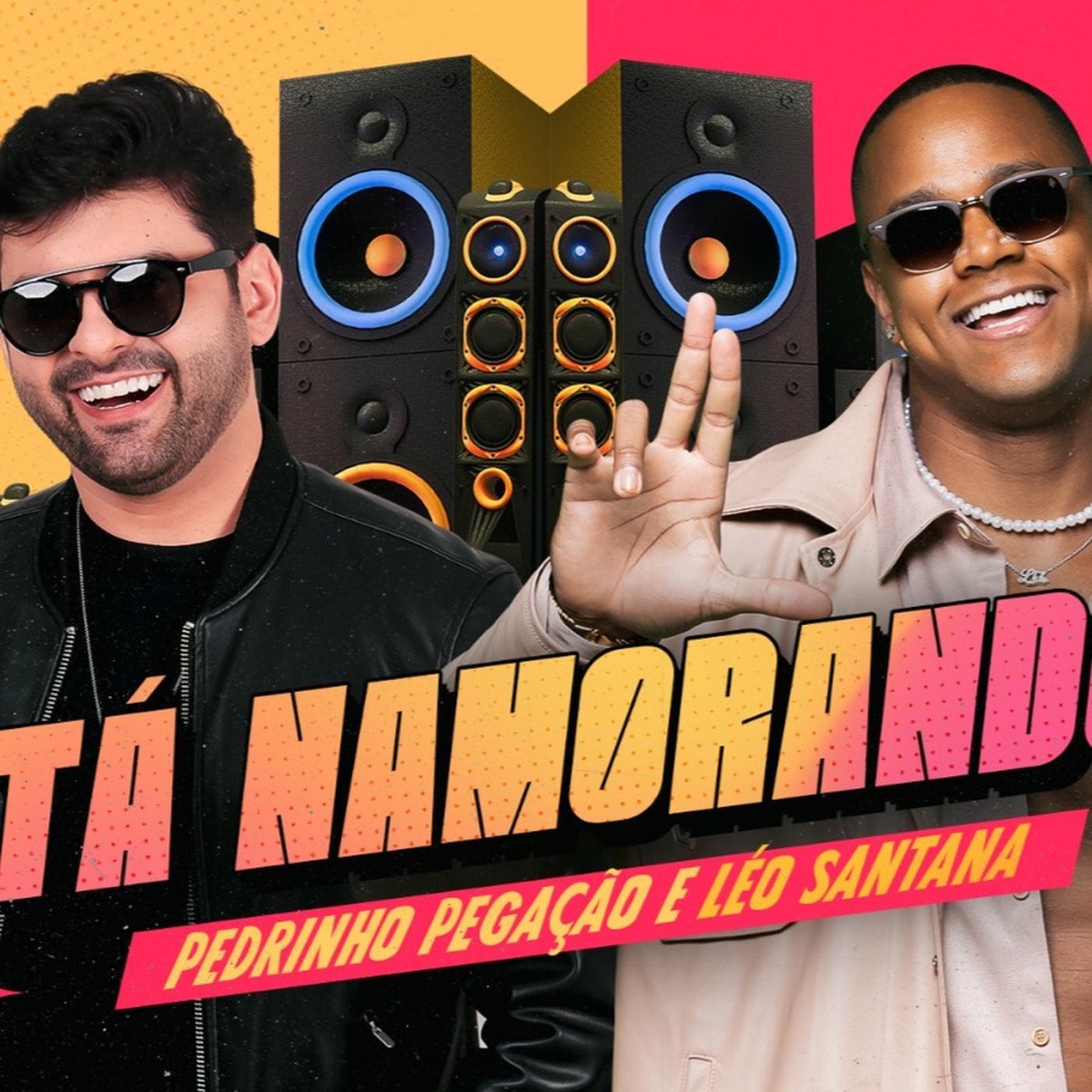 Tá Namorando - Single by Pedrinho Pegação & Leo Santana album cover