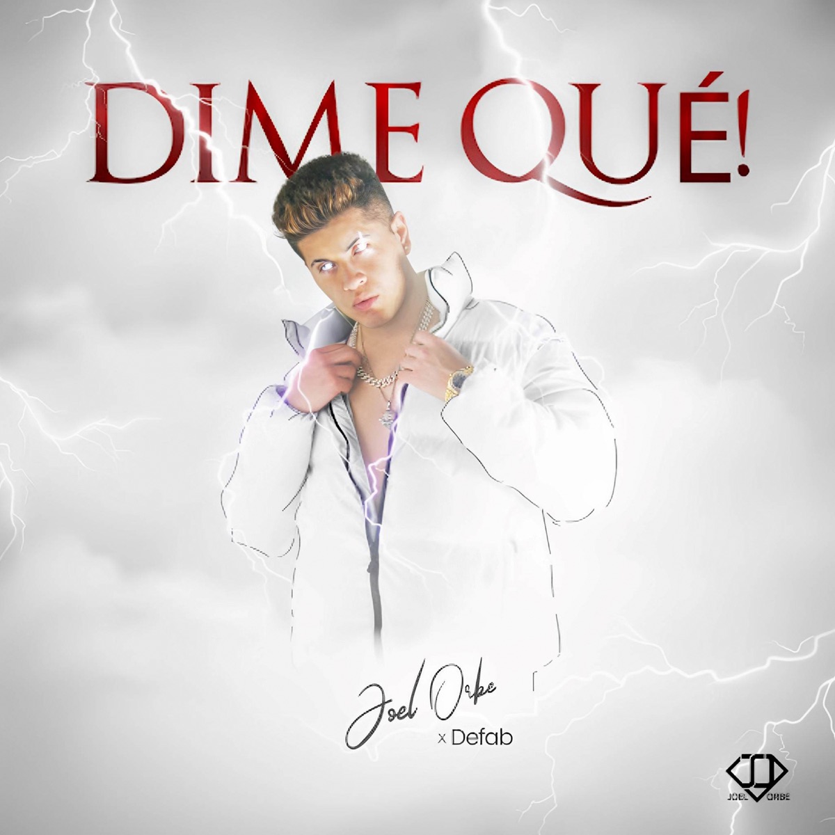 Dime Qué! - Single by Joel Orbe & Defab album cover