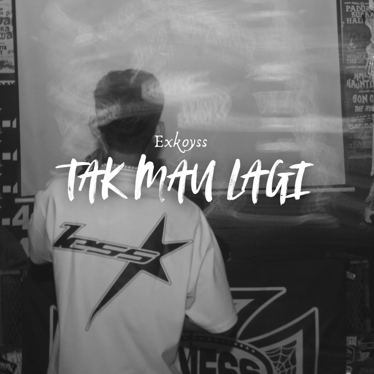TAK MAU LAGI - Single by Exkoyss album cover