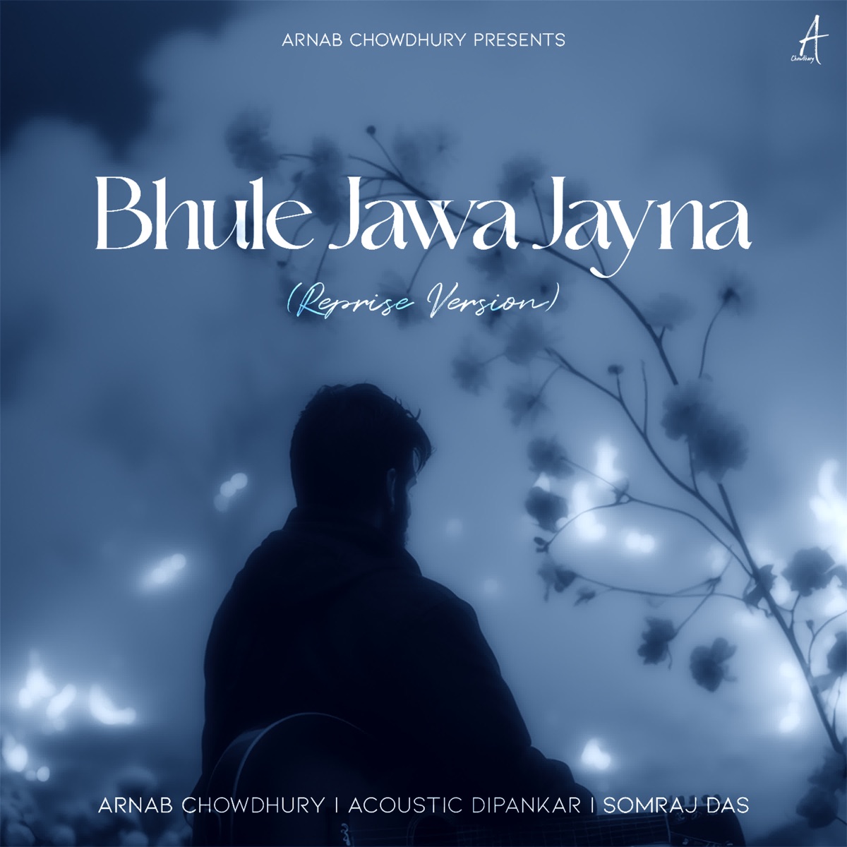 Bhule Jawa Jayna (Reprise Version) - Single by Arnab Chowdhury & Acoustic Dipankar album cover