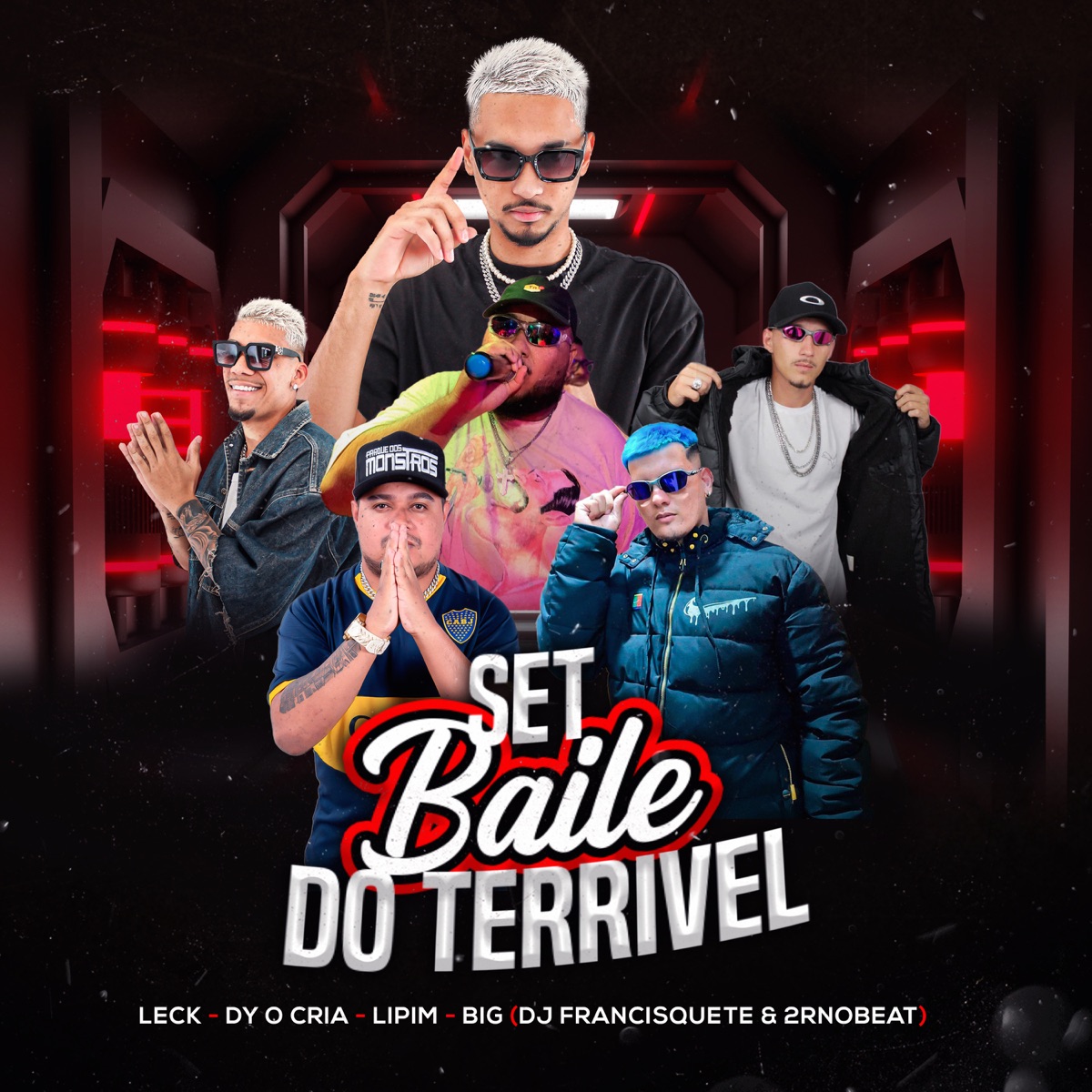 Set Baile do Terrivel - Single by dj leck, Mc Dy o Cria, Mc Big, DJ FRANCISQUETEE & MC LIPIM album cover