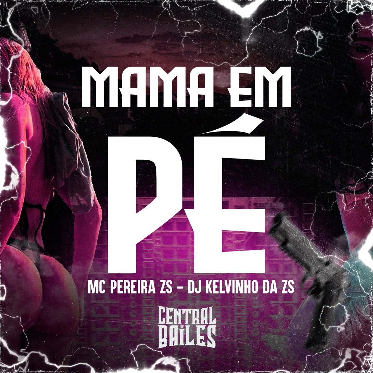 Mama Em Pé - Single by DJ KELVINHO DA ZS & MC Pereira ZS album cover