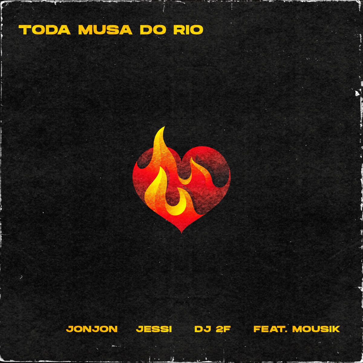Toda Musa do Rio - Single by Jonjon, Jessi & DJ 2F album cover