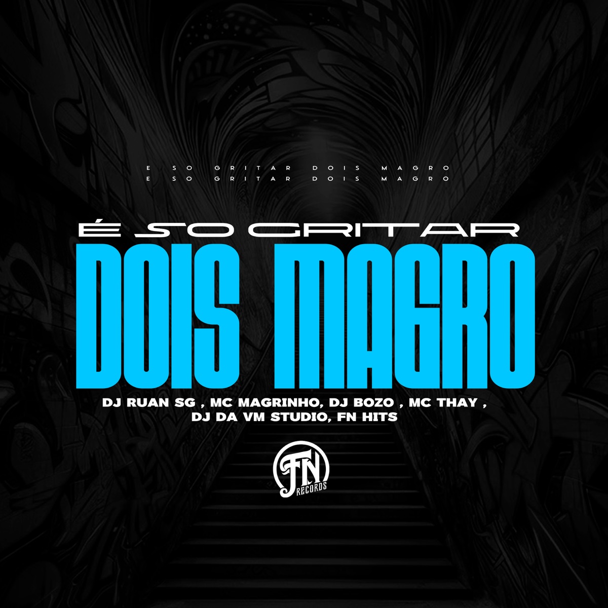 E Só Gritar Dois Magro - Single by Mc Magrinho, MC Thay & DJ Biel do Furduncinho album cover