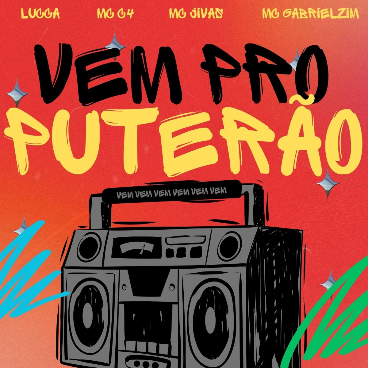 Vem pro Puterão - Single by MC C4, MC Jivas, MC Gabrielzim & Lucca album cover