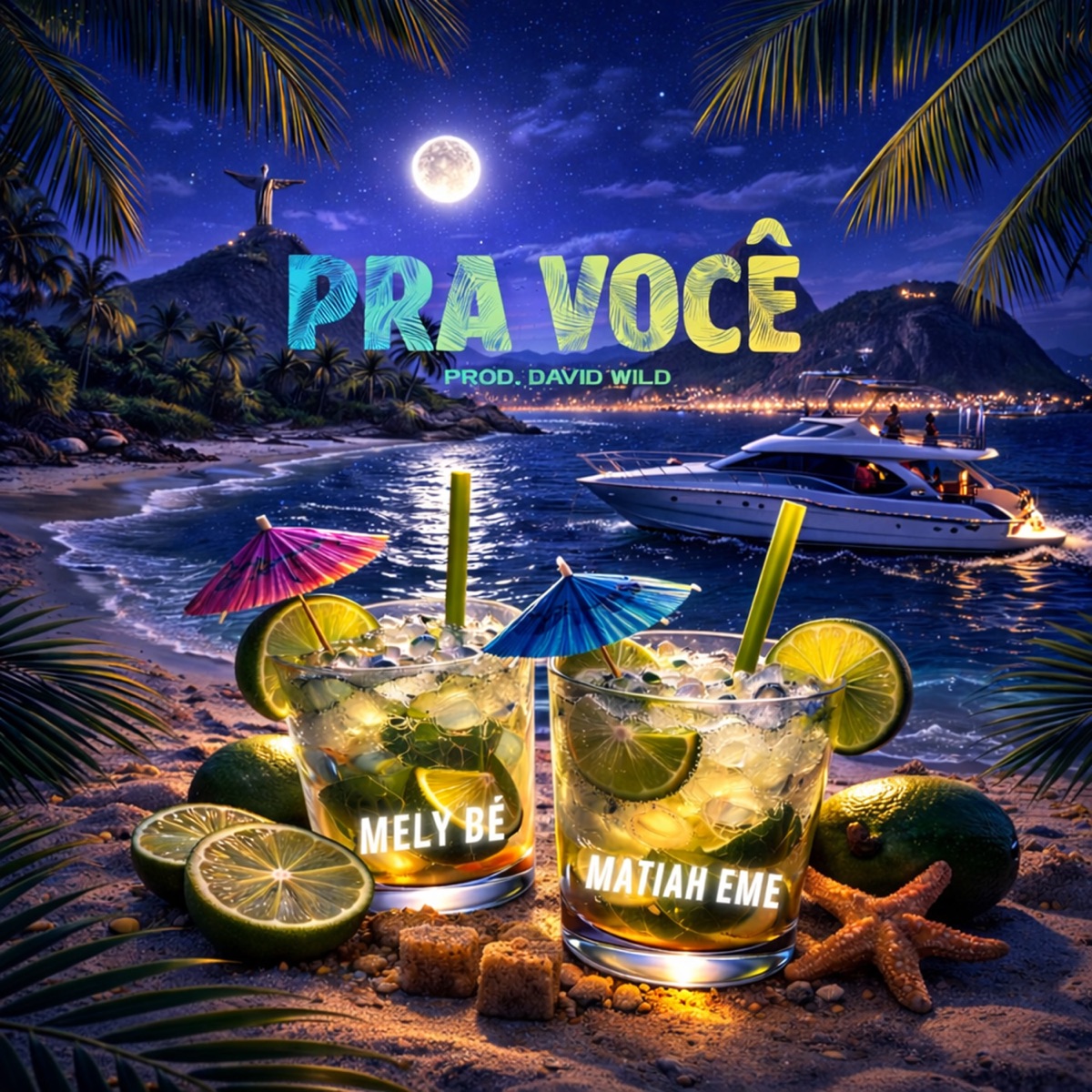 PRA VOCÉ - Single by MelyBe´, Matiah Eme & David Wild album cover