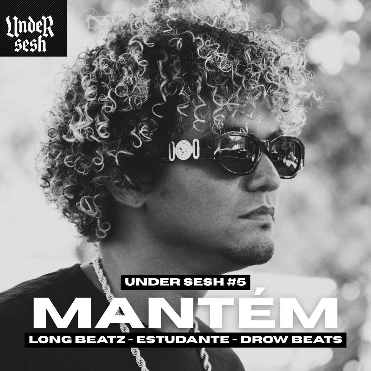 Mantém (Under Sesh #5) - Single by Long beatz, MC Estudante & Drow Beats album cover