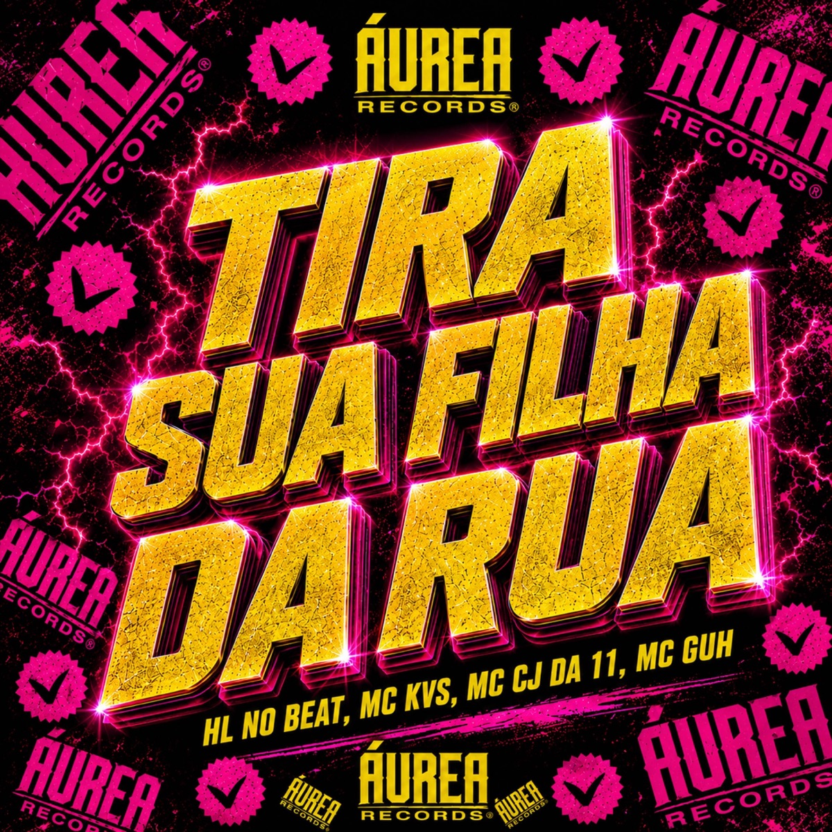 TIRA SUA FILHA DA RUA - Single by HL NO BEAT, MC Guh, MC KVS & MC Cj da 11 album cover