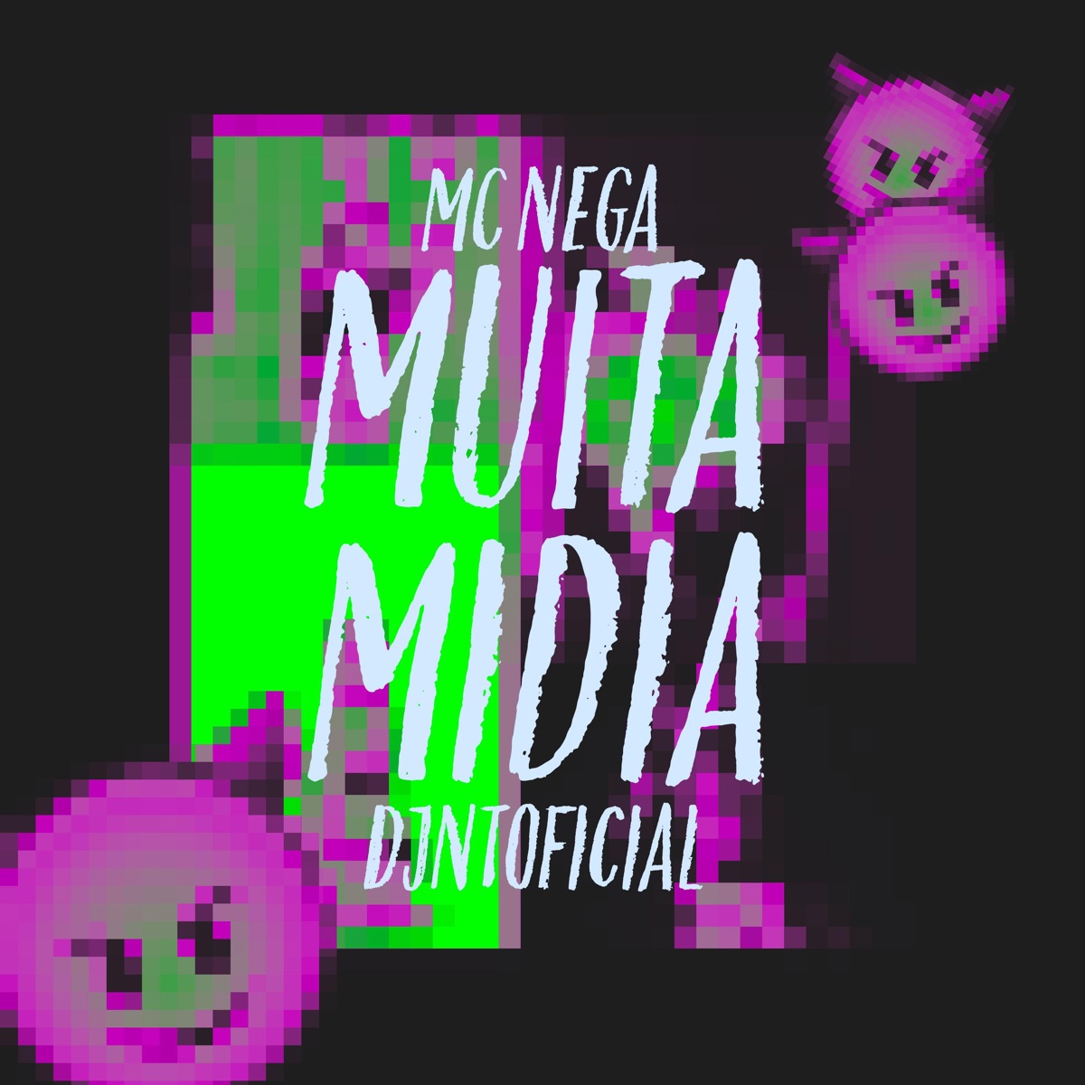 Muita Midia - Single by Mc Nega, DJNTOFICIAL & DG Pra Cima do Funk album cover