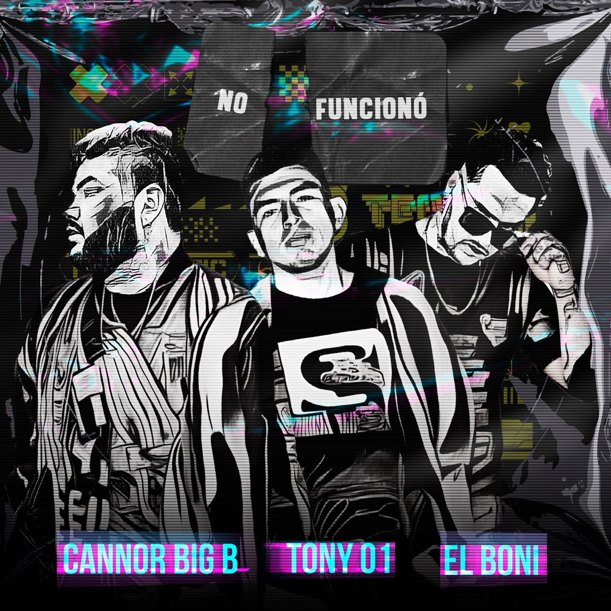 No Funcionó - Single by Cannor Big B, Tony 01 & El Boni album cover