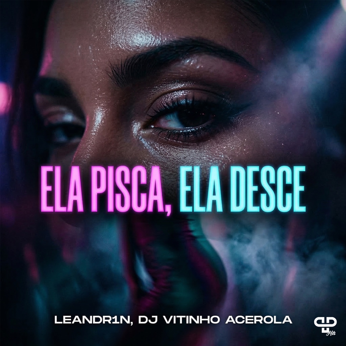 Ela Pisca, Ela Desce - Single by LEANDR1N album cover