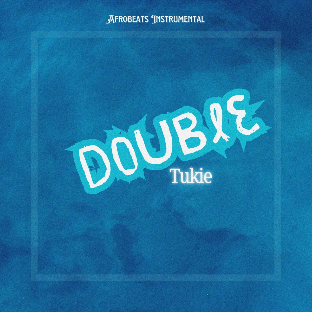 Double (Afrobeats Instrumental) - Single by Tukie album cover