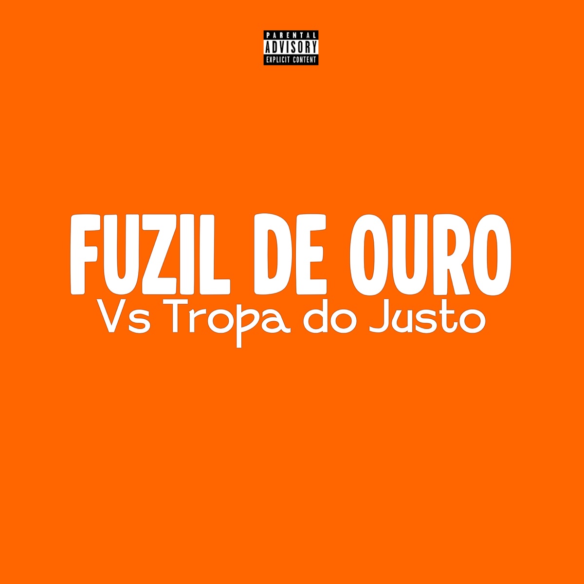 Fuzil de Ouro Vs Tropa do Justo - Single by DJ DAPOLLO, NewFase Ent, DJ RENAN DA BAIXADA & MC Marcelinho Oficial album cover