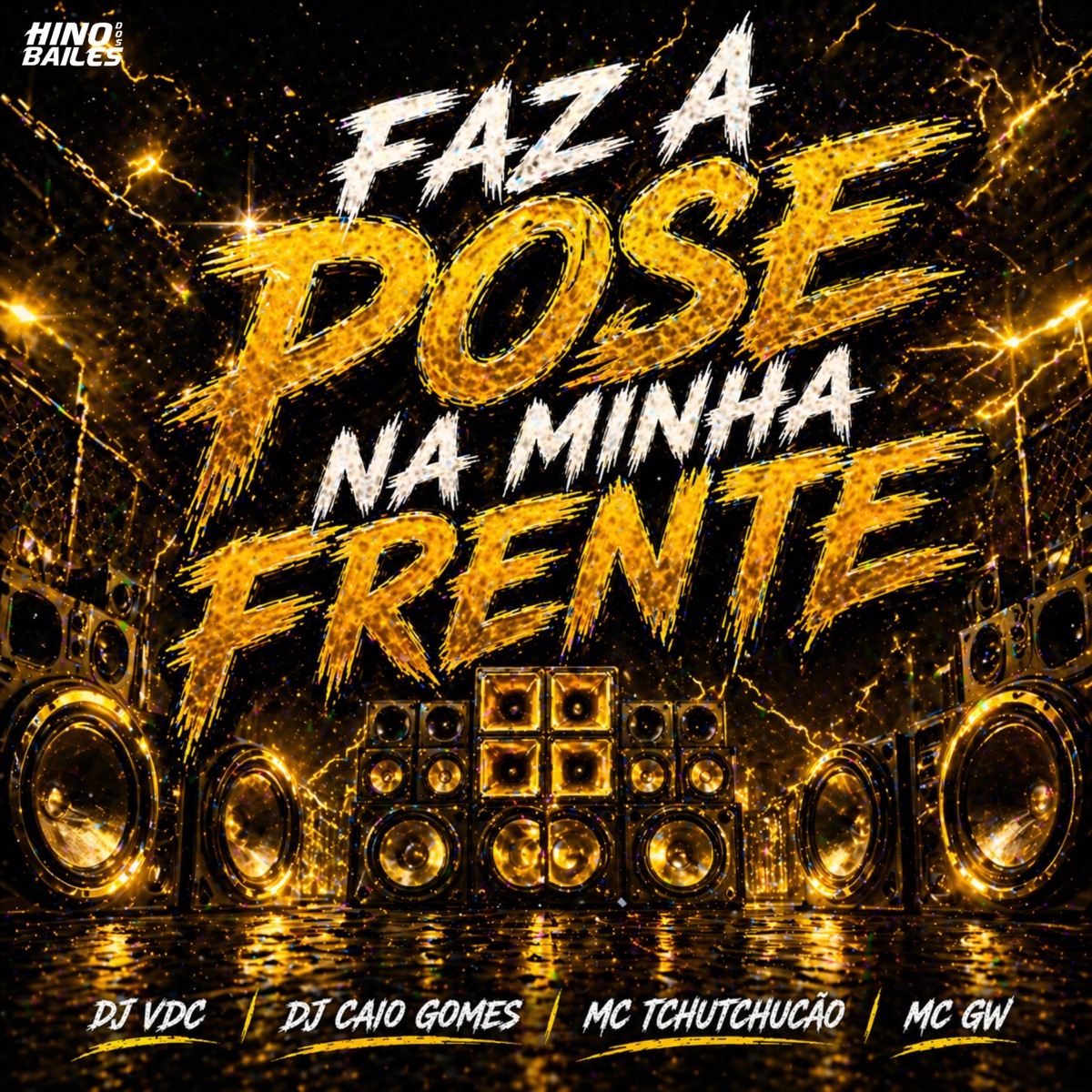 Faz a Pose na Minha Frente - Single by MC TCHUTCHUCÃO & Mc Gw album cover