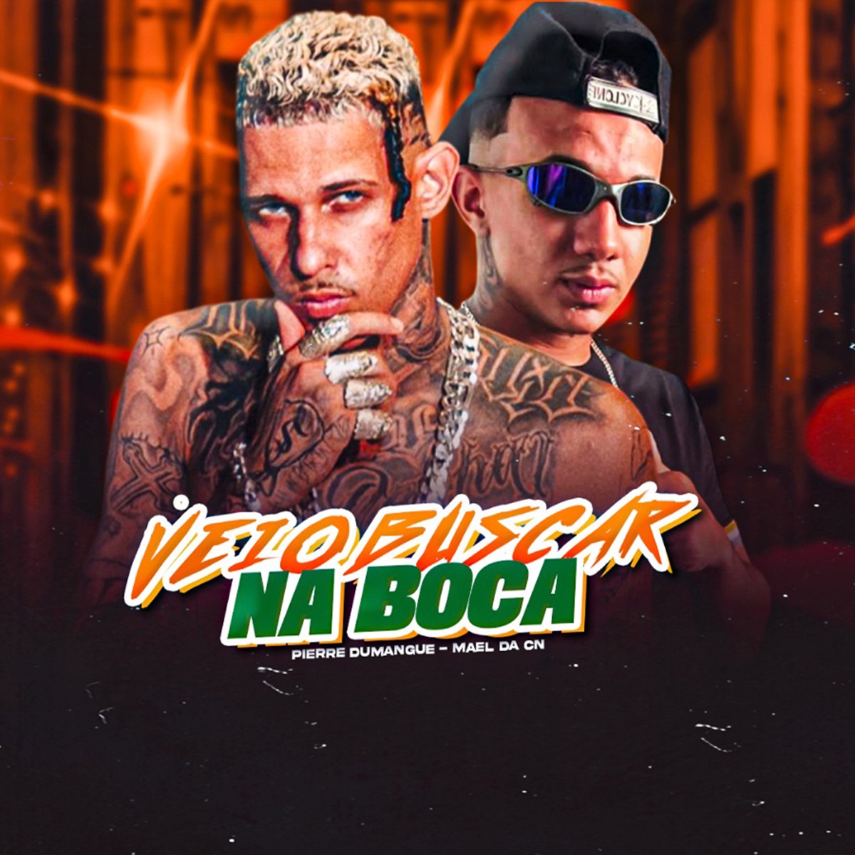 Veio Buscar na Boca - Single by Mael da CN & Pierre Dumangue album cover