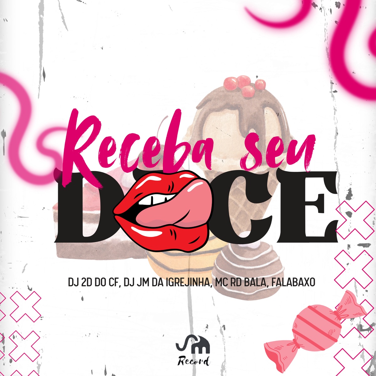 Receba Seu Doce (feat. MC CG & FalaBaxo) - Single by Dj 2d do cf, DJ JM DA IGREJINHA & Mc Rd Bala album cover