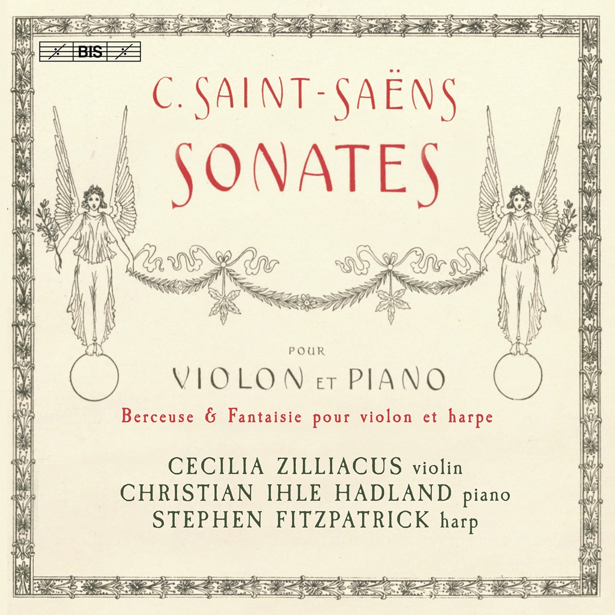 Saint-Saëns: Violin Works by Cecilia Zilliacus, Christian Ihle Hadland & Stephen Fitzpatrick album cover