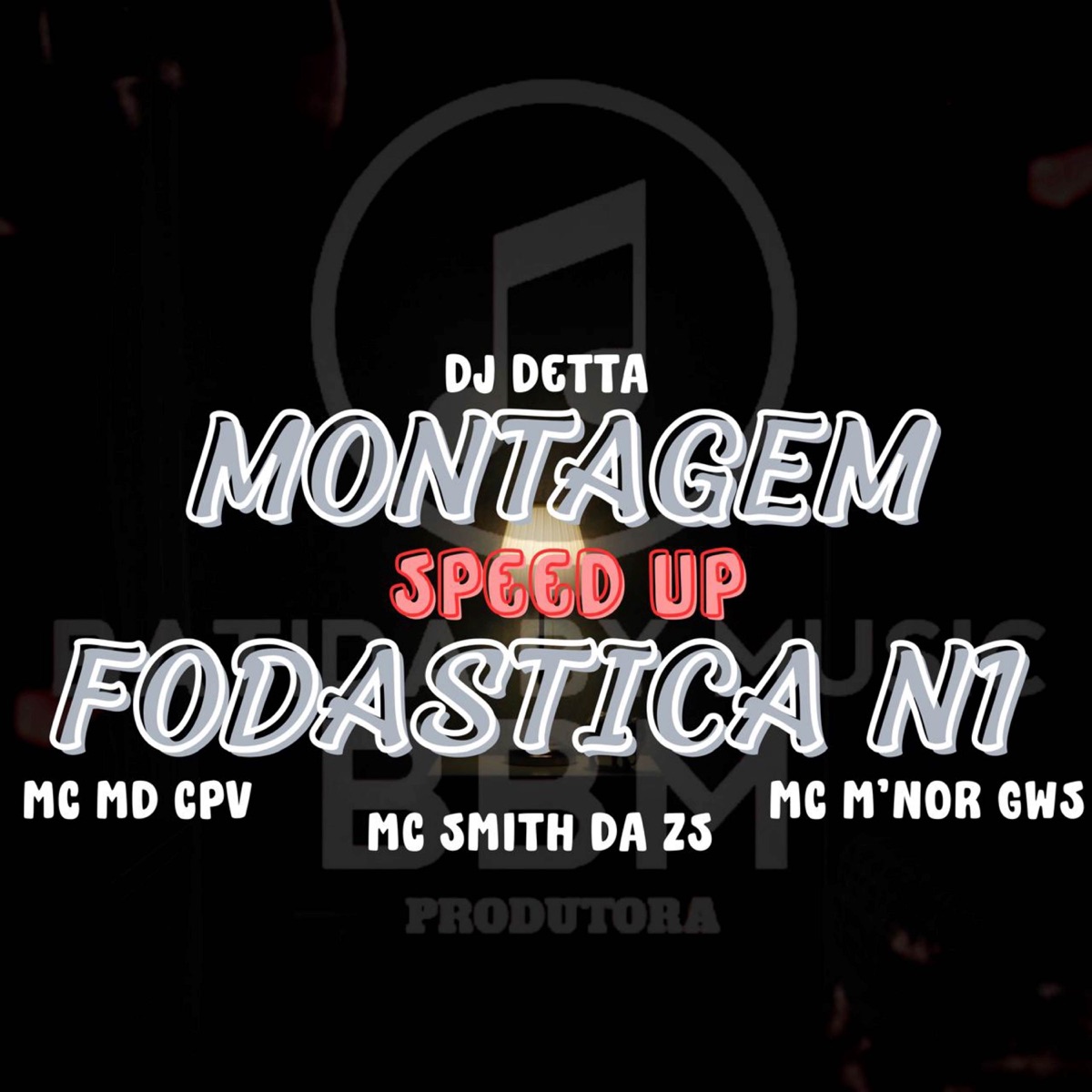 Montagem Fodástica N°1 (Speed UP) [feat. MC M'NOR GWS & Dj Detta] - Single by Batida by music, MC MD CPV & MC SMITH DA ZS album cover