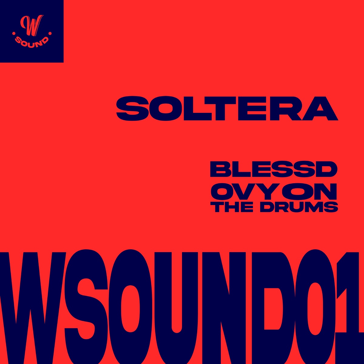 Soltera (W Sound 01) - Single by W Sound, Blessd & Ovy On the Drums album cover