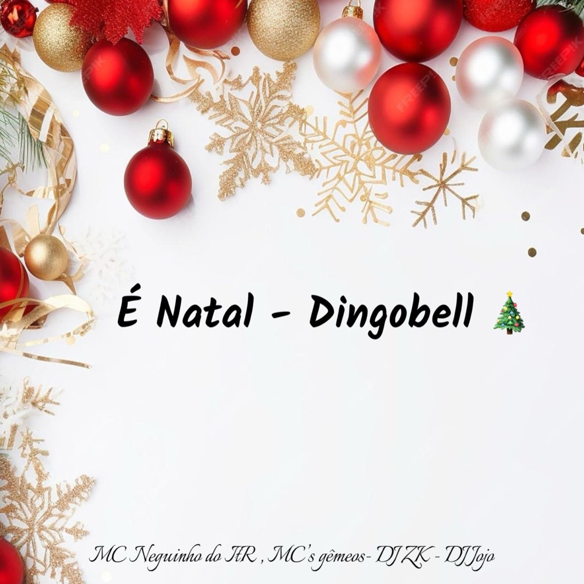 É Natal, Dingo Bell - Single by DJ ZK, Mc Neguinho do ITR, DJ Jojo & Mcs Gêmeos album cover