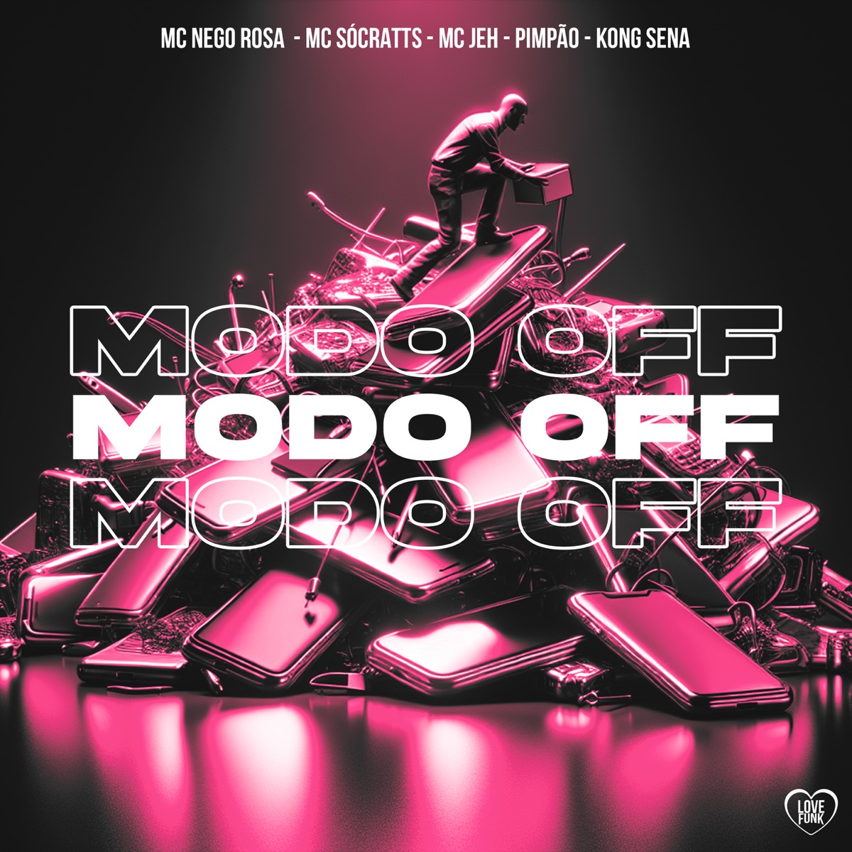 Modo Off (feat. Kong Sena & Pimpão) - Single by MC Nego Rosa, MC Sócrattes & Mc Jeh album cover
