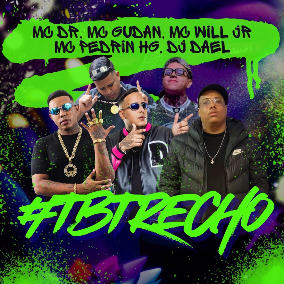 TbTrecho (feat. MC Will JR) - Single by Mc DR, MC Gudan, DJ Dael & MC Pedrin HG album cover