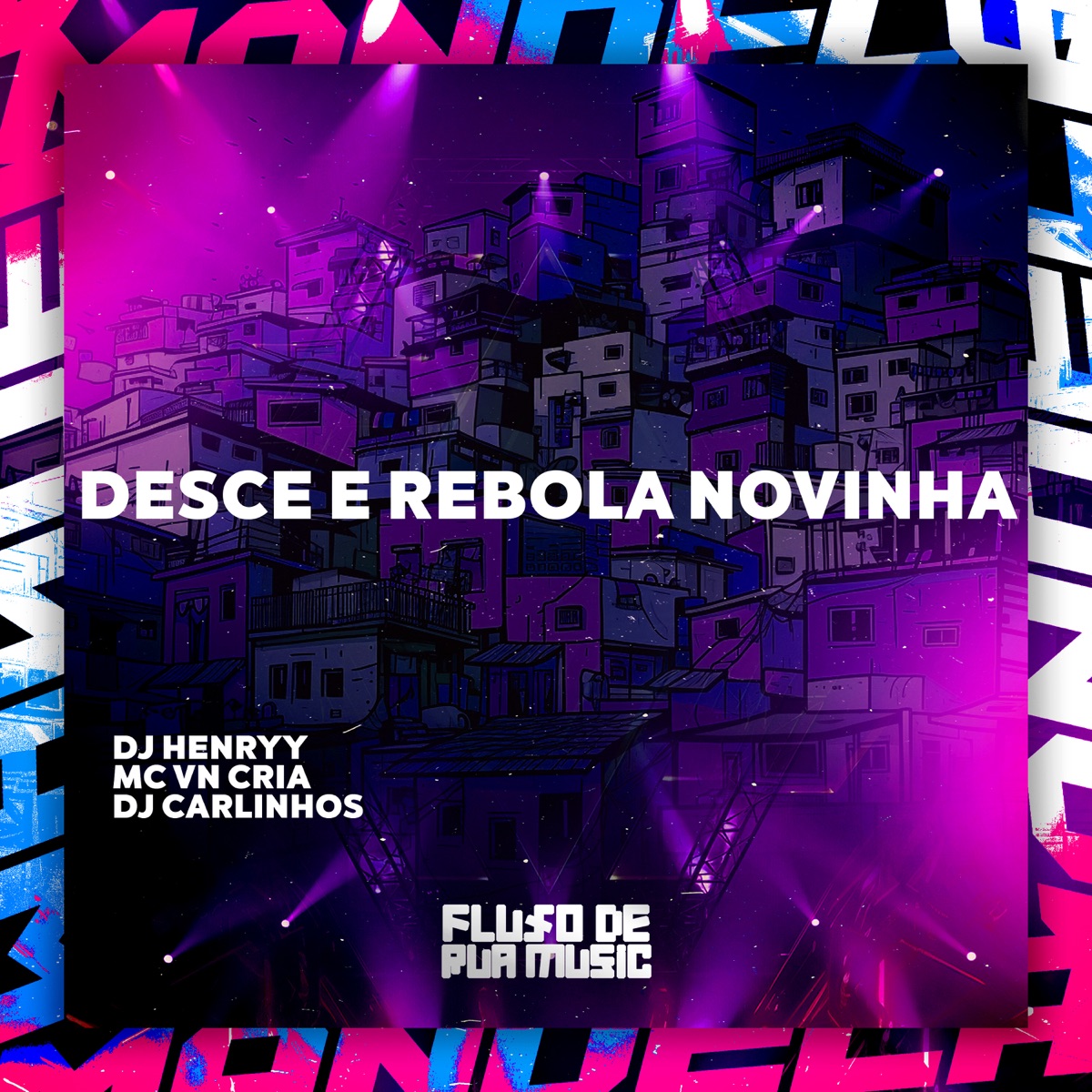 Desce e Rebola Novinha - Single by DJ Henryy, MC VN Cria & DJ CARLINHOS album cover