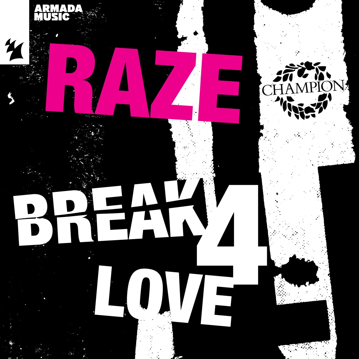 Break 4 Love by Raze album cover