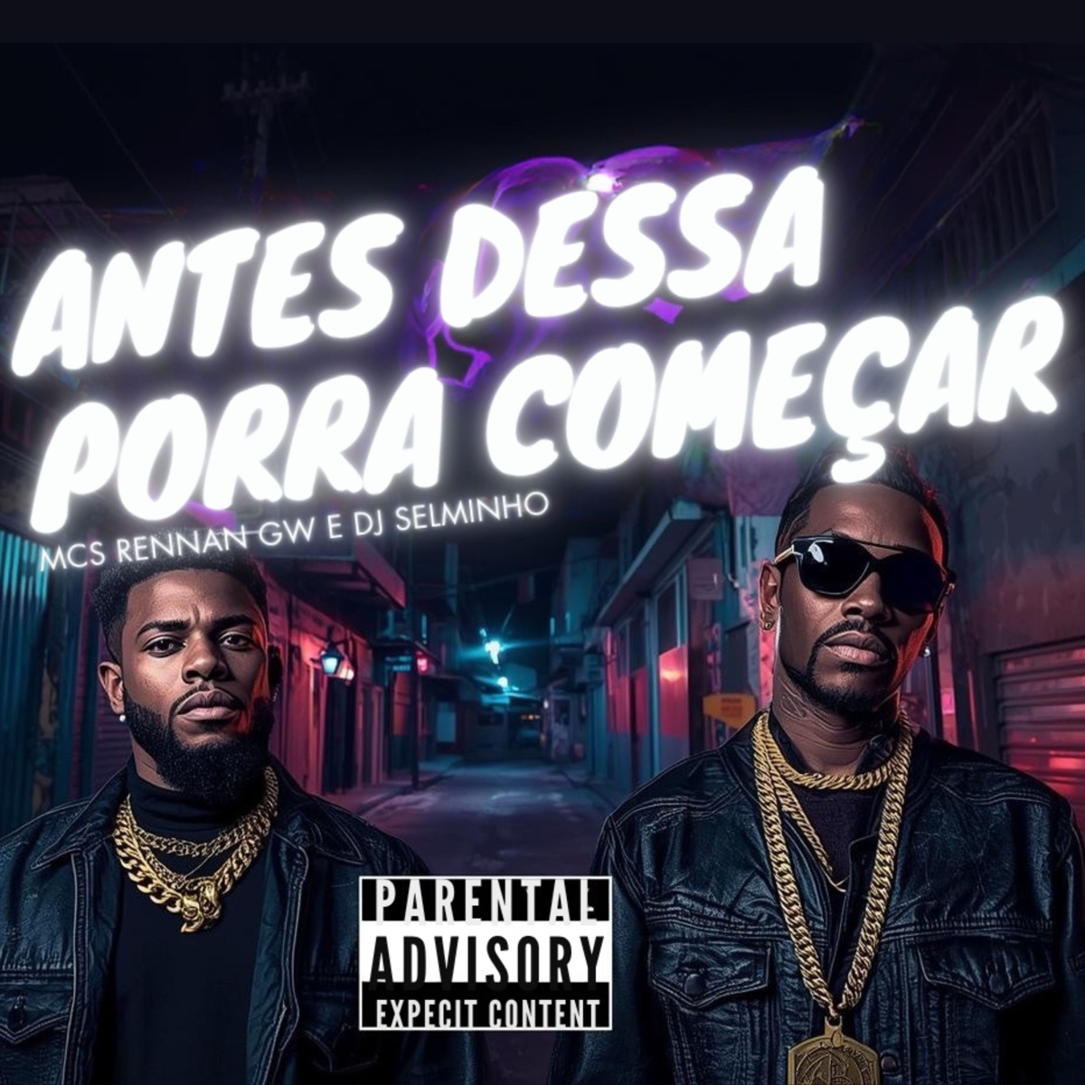 Antes Dessa Porra Começar - Single by Mc Rennan, 404FUNK, MC GW & Selminho DJ album cover